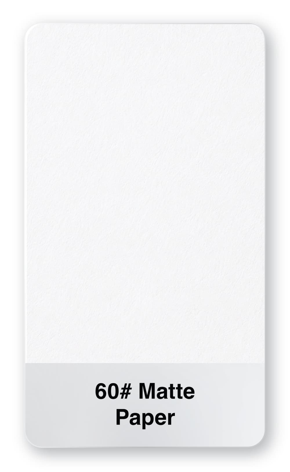 60# Matte Paper material sample